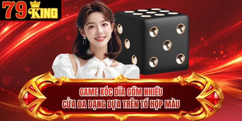 Game xóc dĩa gồm nhiều cửa đa dạng dựa trên tổ hợp màu